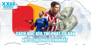 Cách Đọc Kèo Thẻ Phạt Cơ Bản Và 5 Loại Phổ Biến Nhất