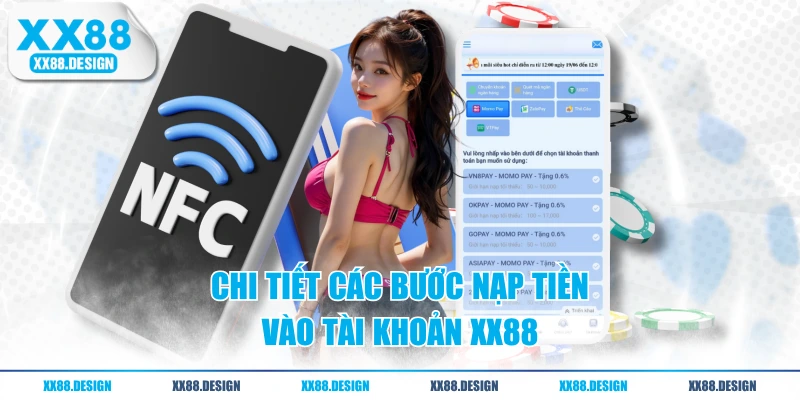 Hướng Dẫn Nạp Tiền XX88 Đơn Giản Nhận Thưởng 18.888K 1 Chi tiết các bước nạp tiền vào tài khoản XX88