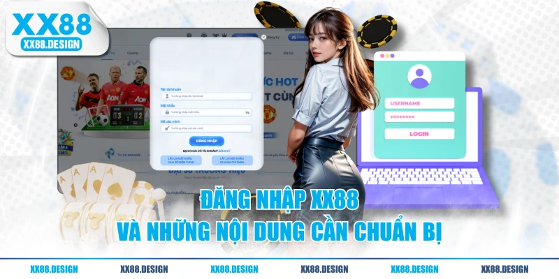 Đăng nhập XX88 và những nội dung cần chuẩn bị