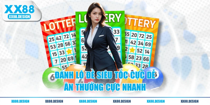 XỔ SỐ 3 Đánh lô đề siêu tốc cực dễ ăn thưởng cực nhanh