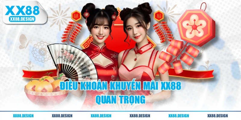 Điều khoản khuyến mãi XX88 quan trọng