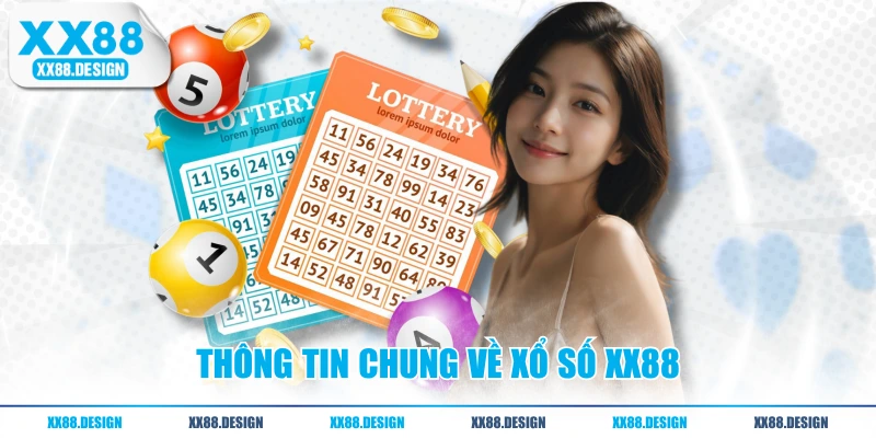 XỔ SỐ 1 Thông tin chung về xổ số XX88