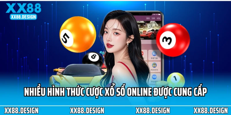 Nhiều hình thức cược xổ số online được cung cấp